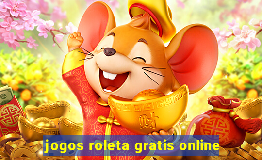 jogos roleta gratis online